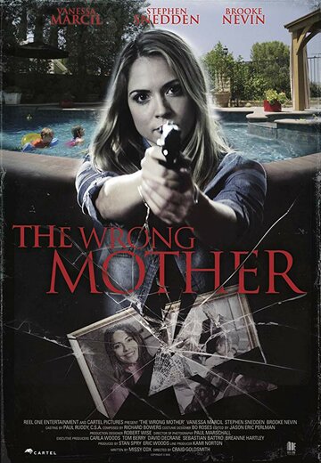 Фильм «The Wrong Mother» смотреть онлайн фильм в хорошем качестве 720p Фильм «The Wrong Mother» смотреть онлайн фильм в хорошем качестве 720p