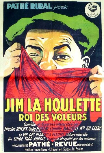 Фильм «Jim la houlette, roi des voleurs» смотреть онлайн фильм в хорошем качестве 720p Фильм «Jim la houlette, roi des voleurs» смотреть онлайн фильм в хорошем качестве 720p