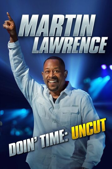 Фильм «Martin Lawrence: Doin' Time» смотреть онлайн фильм в хорошем качестве 720p Фильм «Martin Lawrence: Doin' Time» смотреть онлайн фильм в хорошем качестве 720p