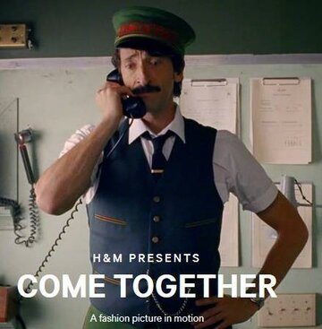 Фильм «Come Together: A Fashion Picture in Motion» смотреть онлайн фильм в хорошем качестве 720p Фильм «Come Together: A Fashion Picture in Motion» смотреть онлайн фильм в хорошем качестве 720p