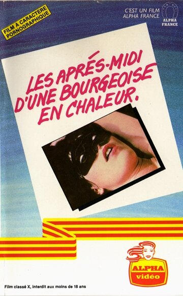 Фильм «Les après-midi d'une bourgeoise en chaleur» смотреть онлайн фильм в хорошем качестве 720p Фильм «Les après-midi d'une bourgeoise en chaleur» смотреть онлайн фильм в хорошем качестве 720p