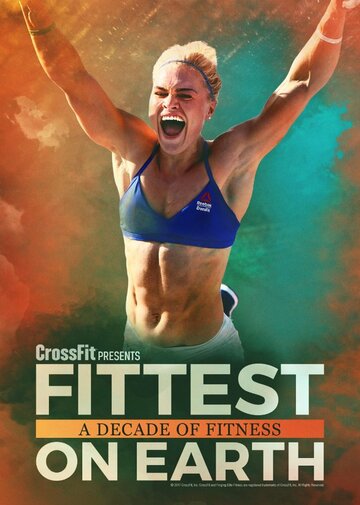 Фильм «Fittest on Earth: A Decade of Fitness» смотреть онлайн фильм в хорошем качестве 720p Фильм «Fittest on Earth: A Decade of Fitness» смотреть онлайн фильм в хорошем качестве 720p