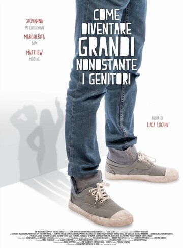 Фильм «Come diventare grandi nonostante i genitori» смотреть онлайн фильм в хорошем качестве 720p Фильм «Come diventare grandi nonostante i genitori» смотреть онлайн фильм в хорошем качестве 720p