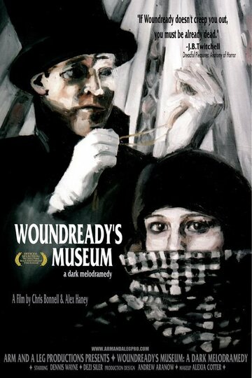 Фильм «Woundready's Museum: A Dark Melodramedy» смотреть онлайн фильм в хорошем качестве 720p Фильм «Woundready's Museum: A Dark Melodramedy» смотреть онлайн фильм в хорошем качестве 720p
