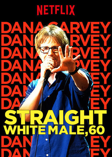 Фильм «Dana Carvey: Straight White Male, 60» смотреть онлайн фильм в хорошем качестве 720p Фильм «Dana Carvey: Straight White Male, 60» смотреть онлайн фильм в хорошем качестве 720p