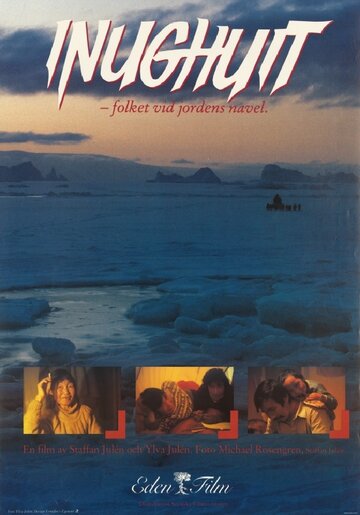 Фильм «Inughuit - folket vid jordens navel» смотреть онлайн фильм в хорошем качестве 720p Фильм «Inughuit - folket vid jordens navel» смотреть онлайн фильм в хорошем качестве 720p