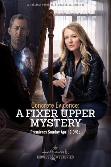 Фильм «Concrete Evidence: A Fixer Upper Mystery» смотреть онлайн фильм в хорошем качестве 720p Фильм «Concrete Evidence: A Fixer Upper Mystery» смотреть онлайн фильм в хорошем качестве 720p