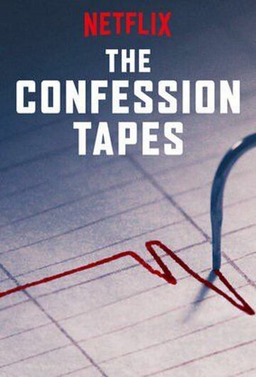 Сериал «The Confession Tapes» смотреть онлайн сериалв хорошем качестве 1080p Сериал «The Confession Tapes» смотреть онлайн сериалв хорошем качестве 1080p