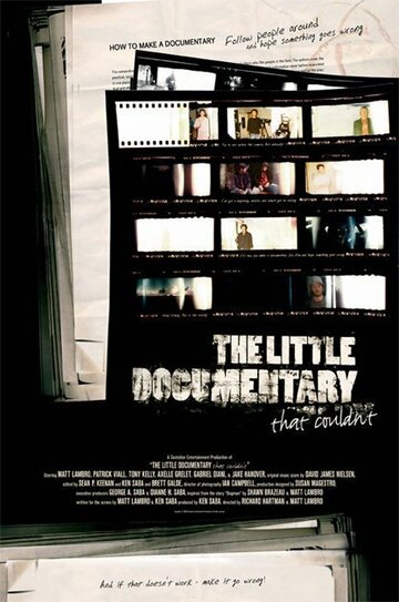 Фильм «The Little Documentary That Couldn't» смотреть онлайн фильм в хорошем качестве 720p Фильм «The Little Documentary That Couldn't» смотреть онлайн фильм в хорошем качестве 720p