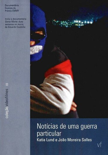 Фильм «Notícias de uma Guerra Particular» смотреть онлайн фильм в хорошем качестве 720p Фильм «Notícias de uma Guerra Particular» смотреть онлайн фильм в хорошем качестве 720p