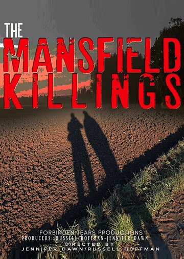 Фильм «The Mansfield Killings» смотреть онлайн фильм в хорошем качестве 1080p Фильм «The Mansfield Killings» смотреть онлайн фильм в хорошем качестве 1080p