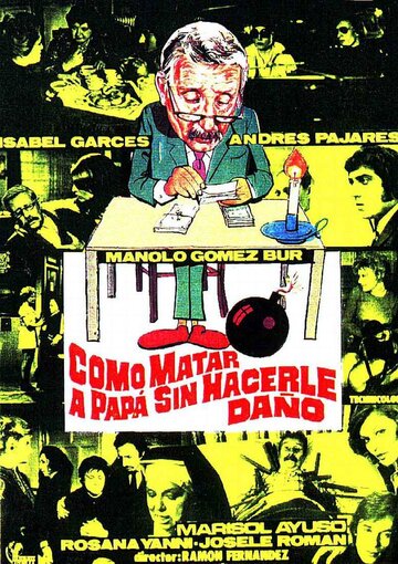 Фильм «Como matar a papá... sin hacerle daño» смотреть онлайн фильм в хорошем качестве 720p Фильм «Como matar a papá... sin hacerle daño» смотреть онлайн фильм в хорошем качестве 720p