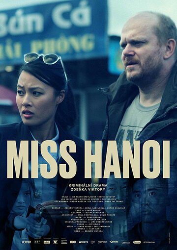 Фильм «Мисс Ханой» смотреть онлайн фильм в хорошем качестве 720p Фильм «Мисс Ханой» смотреть онлайн фильм в хорошем качестве 720p
