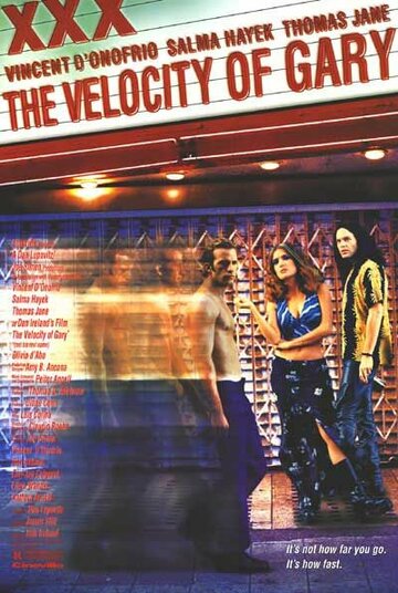 Фильм «The Velocity of Gary* * Фильм «The Velocity of Gary* *