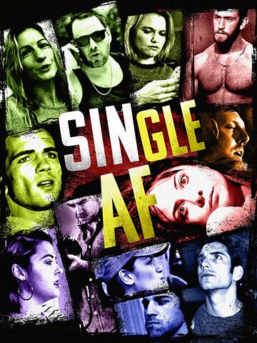 Фильм «Single AF» скачать бесплатно в хорошем качестве без регистрации и смс 1080p Фильм «Single AF» скачать бесплатно в хорошем качестве без регистрации и смс 1080p