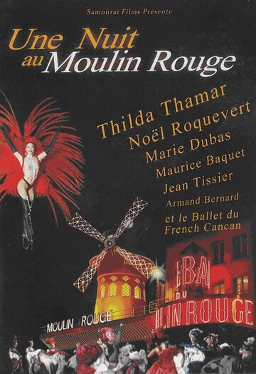 Фильм «Une nuit au Moulin-Rouge» смотреть онлайн фильм в хорошем качестве 1080p Фильм «Une nuit au Moulin-Rouge» смотреть онлайн фильм в хорошем качестве 1080p