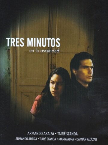 Фильм «Tres minutos en la oscuridad» смотреть онлайн фильм в хорошем качестве 720p Фильм «Tres minutos en la oscuridad» смотреть онлайн фильм в хорошем качестве 720p