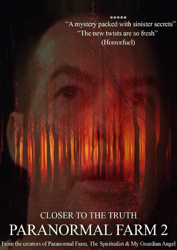 «Паранормальная Ферма 2: Ближе к истине» трейлер фильма в хорошем качестве 1080p «Паранормальная Ферма 2: Ближе к истине» трейлер фильма в хорошем качестве 1080p