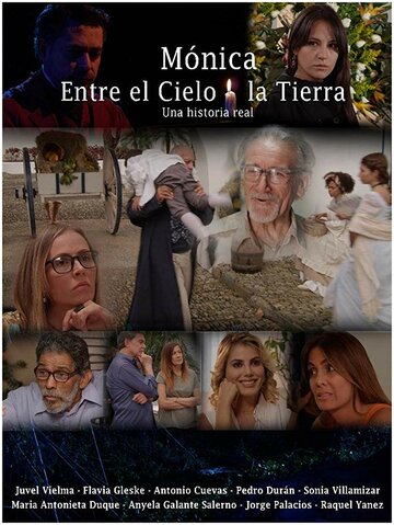 Фильм «Mónica entre el Cielo y la Tierra» смотреть онлайн фильм в хорошем качестве 720p Фильм «Mónica entre el Cielo y la Tierra» смотреть онлайн фильм в хорошем качестве 720p