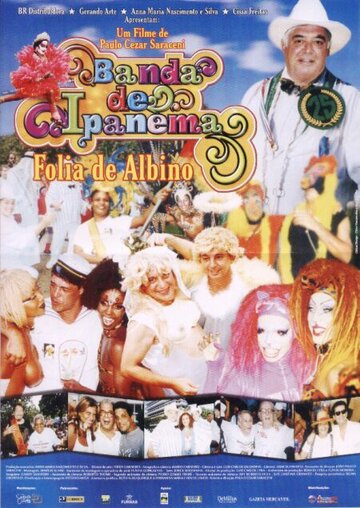 Фильм «Banda de Ipanema - Folia de Albino» смотреть онлайн фильм в хорошем качестве 720p Фильм «Banda de Ipanema - Folia de Albino» смотреть онлайн фильм в хорошем качестве 720p