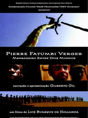 Фильм «Pierre Fatumbi Verger: Mensageiro Entre Dois Mundos» смотреть онлайн фильм в хорошем качестве 720p Фильм «Pierre Fatumbi Verger: Mensageiro Entre Dois Mundos» смотреть онлайн фильм в хорошем качестве 720p
