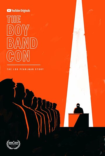 Фильм «The Boy Band Con: История Лу Пёрлмана» смотреть онлайн фильм в хорошем качестве 720p Фильм «The Boy Band Con: История Лу Пёрлмана» смотреть онлайн фильм в хорошем качестве 720p