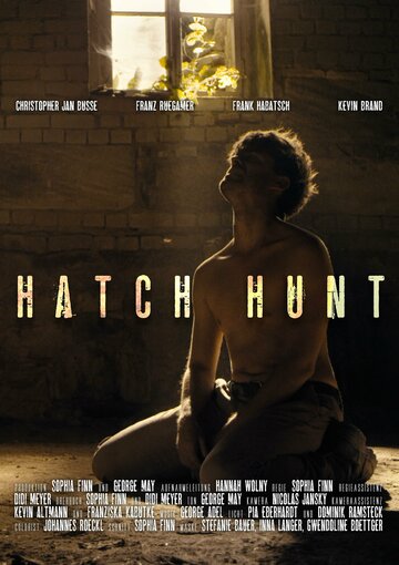 Фильм «Hatch Hunt Фильм «Hatch Hunt
