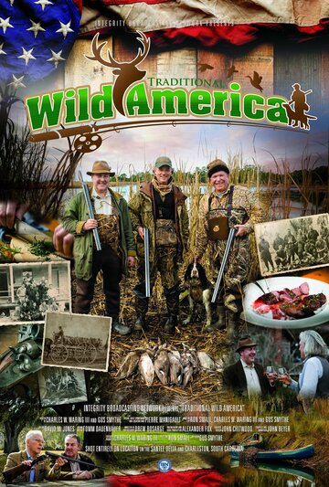 Фильм «Traditional Wild America» смотреть онлайн фильм в хорошем качестве 720p Фильм «Traditional Wild America» смотреть онлайн фильм в хорошем качестве 720p