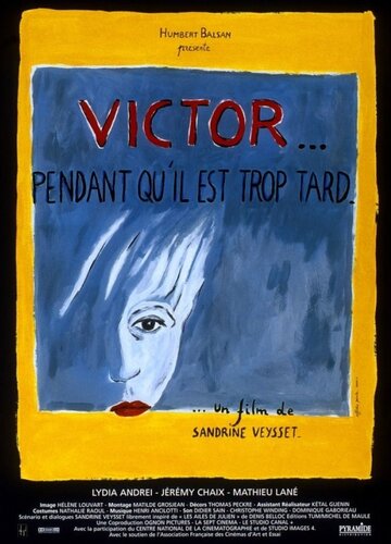 Фильм «Victor... pendant qu'il est trop tard» смотреть онлайн фильм в хорошем качестве 720p Фильм «Victor... pendant qu'il est trop tard» смотреть онлайн фильм в хорошем качестве 720p