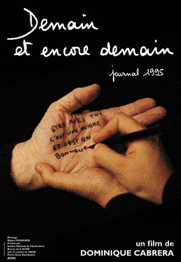 Фильм «Demain et encore demain, journal 1995» смотреть онлайн фильм в хорошем качестве 720p Фильм «Demain et encore demain, journal 1995» смотреть онлайн фильм в хорошем качестве 720p