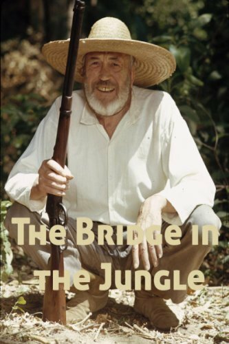 «The Bridge in the Jungle» трейлер фильма в хорошем качестве 1080p «The Bridge in the Jungle» трейлер фильма в хорошем качестве 1080p