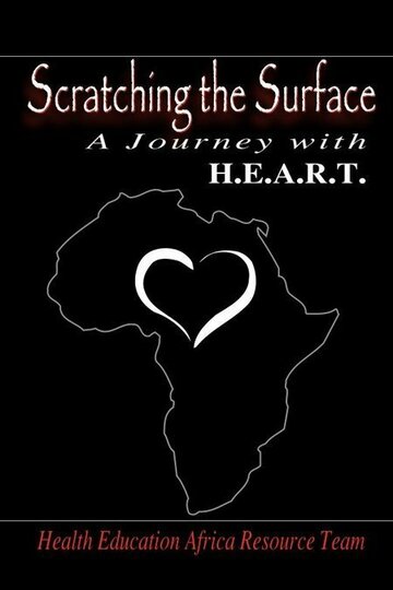 Фильм «Scratching the Surface: A Journey with H.E.A.R.T.» смотреть онлайн фильм в хорошем качестве 720p Фильм «Scratching the Surface: A Journey with H.E.A.R.T.» смотреть онлайн фильм в хорошем качестве 720p