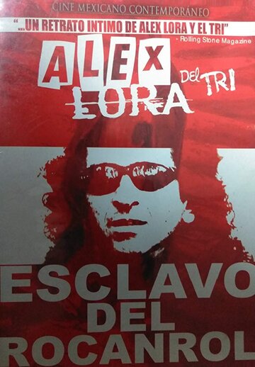 Фильм «Alex Lora: Esclavo del Rocanrol» смотреть онлайн фильм в хорошем качестве 720p Фильм «Alex Lora: Esclavo del Rocanrol» смотреть онлайн фильм в хорошем качестве 720p