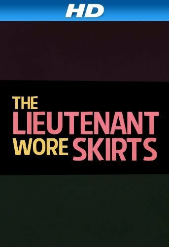 Фильм «The Lieutenant Wore Skirts» смотреть онлайн фильм в хорошем качестве 720p Фильм «The Lieutenant Wore Skirts» смотреть онлайн фильм в хорошем качестве 720p