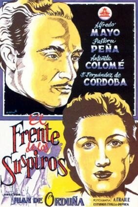 Фильм «El frente de los suspiros» смотреть онлайн фильм в хорошем качестве 720p Фильм «El frente de los suspiros» смотреть онлайн фильм в хорошем качестве 720p
