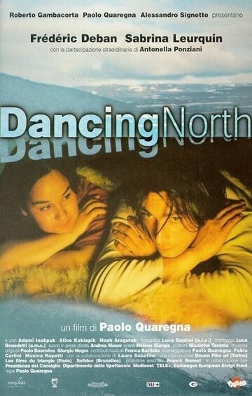 Фильм «Dancing North» смотреть онлайн фильм в хорошем качестве 1080p Фильм «Dancing North» смотреть онлайн фильм в хорошем качестве 1080p