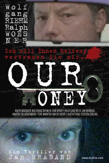 Фильм «Our Money» скачать бесплатно в хорошем качестве без регистрации и смс 1080p Фильм «Our Money» скачать бесплатно в хорошем качестве без регистрации и смс 1080p