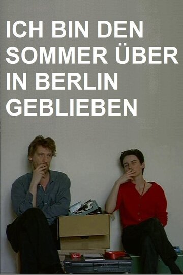 Фильм «Ich bin den Sommer über in Berlin geblieben» смотреть онлайн фильм в хорошем качестве 720p Фильм «Ich bin den Sommer über in Berlin geblieben» смотреть онлайн фильм в хорошем качестве 720p