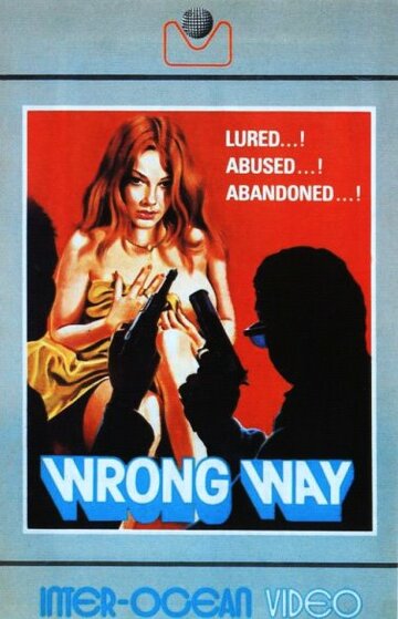Фильм «Wrong Way» скачать бесплатно в хорошем качестве без регистрации и смс 1080p Фильм «Wrong Way» скачать бесплатно в хорошем качестве без регистрации и смс 1080p