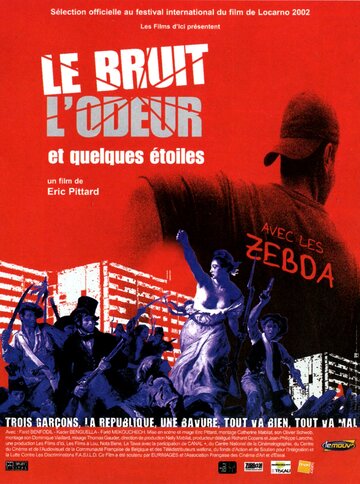 Фильм «Le bruit, l'odeur et quelques étoiles» смотреть онлайн фильм в хорошем качестве 720p Фильм «Le bruit, l'odeur et quelques étoiles» смотреть онлайн фильм в хорошем качестве 720p