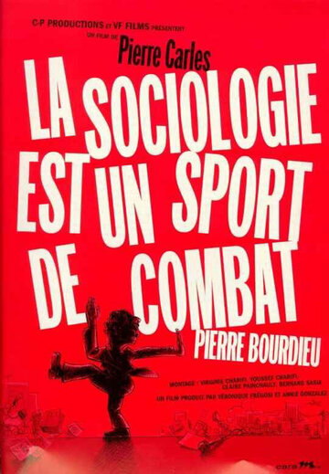 Фильм «La sociologie est un sport de combat» смотреть онлайн фильм в хорошем качестве 720p Фильм «La sociologie est un sport de combat» смотреть онлайн фильм в хорошем качестве 720p