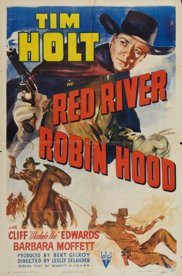 Фильм «Red River Robin Hood» смотреть онлайн фильм в хорошем качестве 720p Фильм «Red River Robin Hood» смотреть онлайн фильм в хорошем качестве 720p
