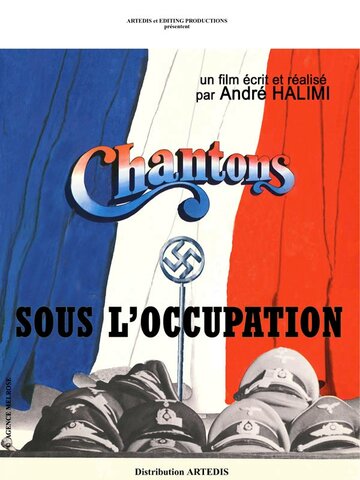Фильм «Chantons sous l'occupation» смотреть онлайн фильм в хорошем качестве 720p Фильм «Chantons sous l'occupation» смотреть онлайн фильм в хорошем качестве 720p