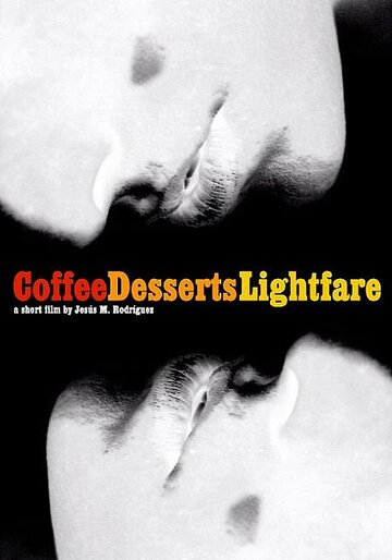 Фильм «Coffee, Desserts, Lightfare» смотреть онлайн фильм в хорошем качестве 720p Фильм «Coffee, Desserts, Lightfare» смотреть онлайн фильм в хорошем качестве 720p