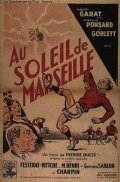 Фильм «Au soleil de Marseille» смотреть онлайн фильм в хорошем качестве 1080p Фильм «Au soleil de Marseille» смотреть онлайн фильм в хорошем качестве 1080p