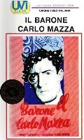 Фильм «Il barone Carlo Mazza» смотреть онлайн фильм в хорошем качестве 720p Фильм «Il barone Carlo Mazza» смотреть онлайн фильм в хорошем качестве 720p