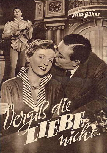 Фильм «Vergiß die Liebe nicht» смотреть онлайн фильм в хорошем качестве 1080p Фильм «Vergiß die Liebe nicht» смотреть онлайн фильм в хорошем качестве 1080p
