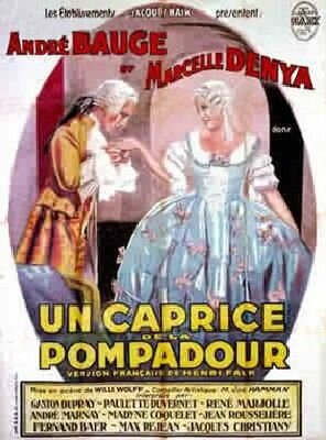 Фильм «Un caprice de la Pompadour» смотреть онлайн фильм в хорошем качестве 720p Фильм «Un caprice de la Pompadour» смотреть онлайн фильм в хорошем качестве 720p