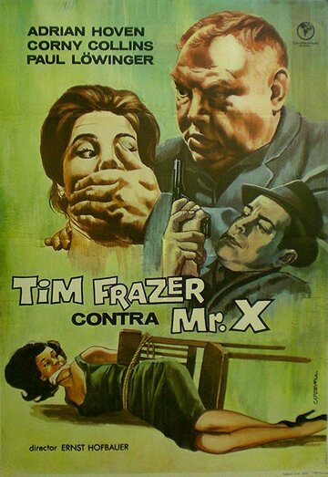 Фильм «Tim Frazer jagt den geheimnisvollen Mister X» смотреть онлайн фильм в хорошем качестве 720p Фильм «Tim Frazer jagt den geheimnisvollen Mister X» смотреть онлайн фильм в хорошем качестве 720p