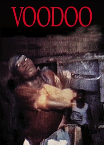 Фильм «Voodoo» смотреть онлайн фильм в хорошем качестве 1080p Фильм «Voodoo» смотреть онлайн фильм в хорошем качестве 1080p